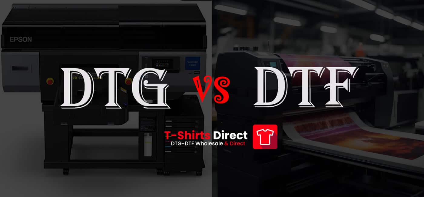 DTG vs DTF Printing